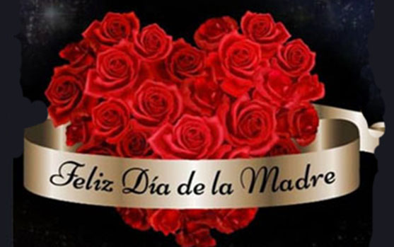 SALUDAMOS EL DIA DE LA MADRE